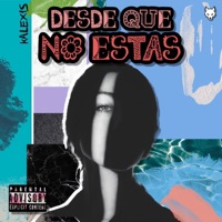Desde que no estás - Single - Kalexis