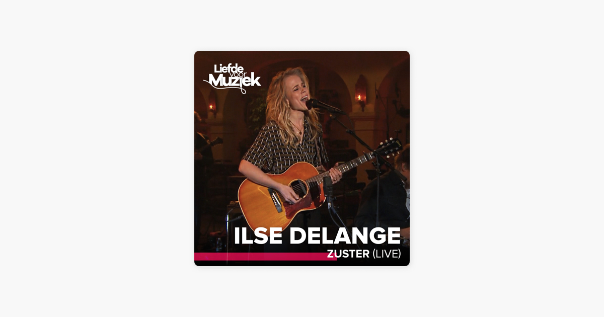 Zuster Live Uit Liefde Voor Muziek Single By Ilse Delange