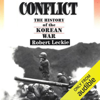 Conflict: The History of the Korean War, 1950-1953 (Unabridged) - Robert Leckie