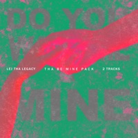 Tha Be Mine Pack - Single - LejThaLegacy