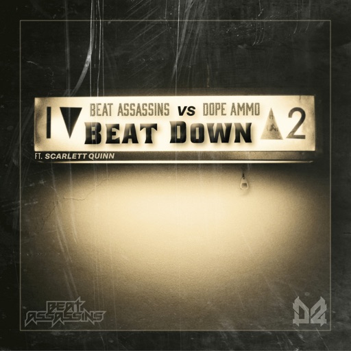 Beat Down - Single by Beat Assassins, Dope Ammo, Scarlett Quinn