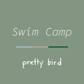 Swim Camp - Pretty Bird