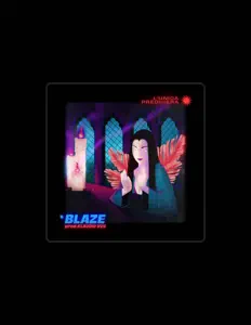 Ascolta Blaze, guarda video musicali, leggi la biografia, vedi le date del tour & altro!