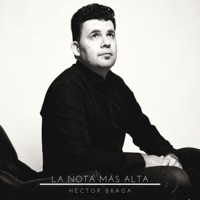 La Nota Más Alta - Single - Hector Braga