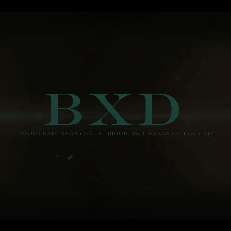BXD (feat. Anonymo BXD, Jaddah BXD, Sakanna Bless & Biggie BXD) - Single
