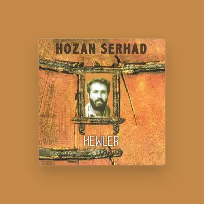 Listen to Hozan Serhad, watch music videos, read bio, see tour dates & more!