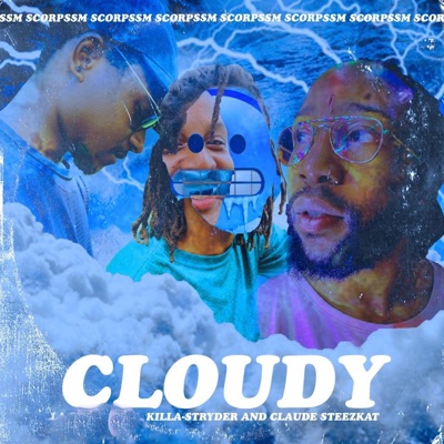 Cloudy (feat. Killa -Stryder) - Single