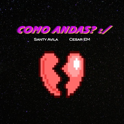 Como Andas? :/ (feat. Cesar EM) - Single
