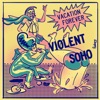 Violent Soho - Vacation Forever