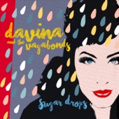 Davina and The Vagabonds - I Can't Believe I Let You Go