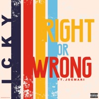 Right or Wrong (feat. JoeMari) - Single - .Icky