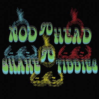 Nod Yo Head Shake Yo Tiddies - Single