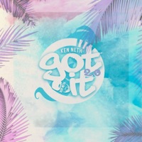 Got It - Single - Ken Neth