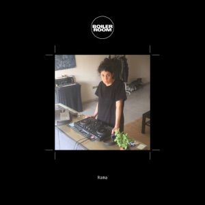 Boiler Room: Rama, Streaming From Isolation, Apr 16, 2020 (DJ Mix)