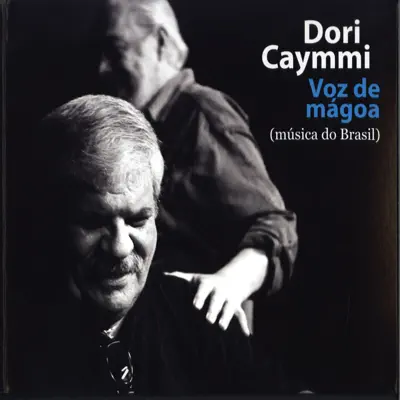 Voz de Mágoa (Música do Brasil ) - Dori Caymmi