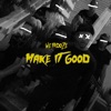 Make It Good - Single