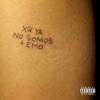 Xq Ya No Somos + Emo