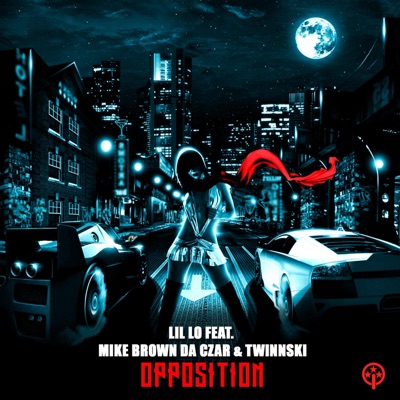 Opposition (feat. Mike Brown Da Czar & Twinnski) - Single