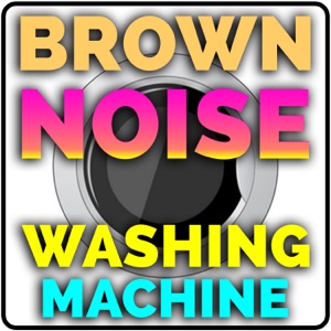 Brown Noise Washing Machine (feat. White Noise) - Single