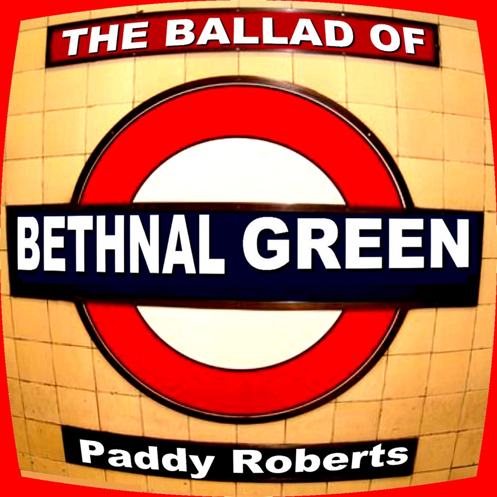 Обложка альбома «The Ballad of Bethnal Green - EP» — Paddy Roberts