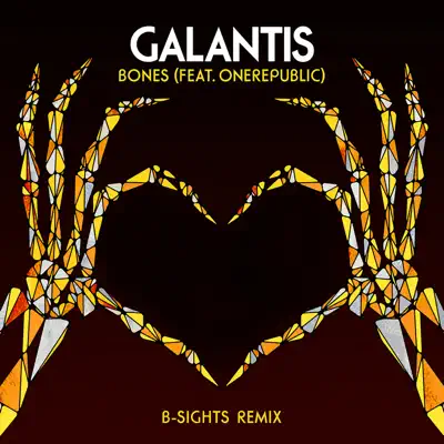 Bones (feat. OneRepublic) [B-Sights Remix] - Single - Galantis