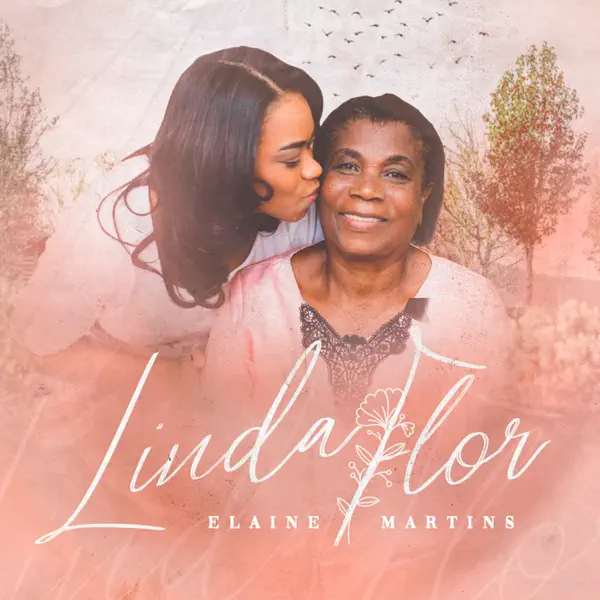 Linda Flor — Elaine Martins