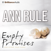 Ann Rule - Empty Promises and Other True Cases: Ann Rule's Crime Files, Book 7 artwork