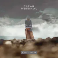 Sarah Menescal — I Fall Apart