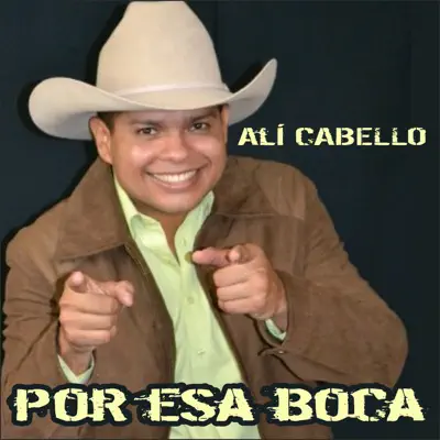 Por Esa Boca - Single - Ali Cabello