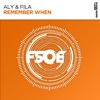 Aly & Fila - Remember When (Extended Mix)