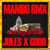 Mambo - Remix by Jules. iTunes Track 1