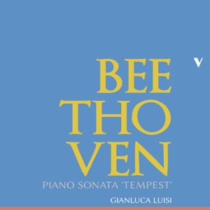 Beethoven: Piano Sonata No. 17 in D Minor, Op. 31 No. 2 "The Tempest" - Single
