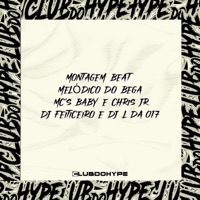 MONTAGEM BEAT MELÓDICO DO BEGA - Single - Club do hype, Dj L DA 017 & DJ FEITICEIRO MESTRE DAS MAGIAS