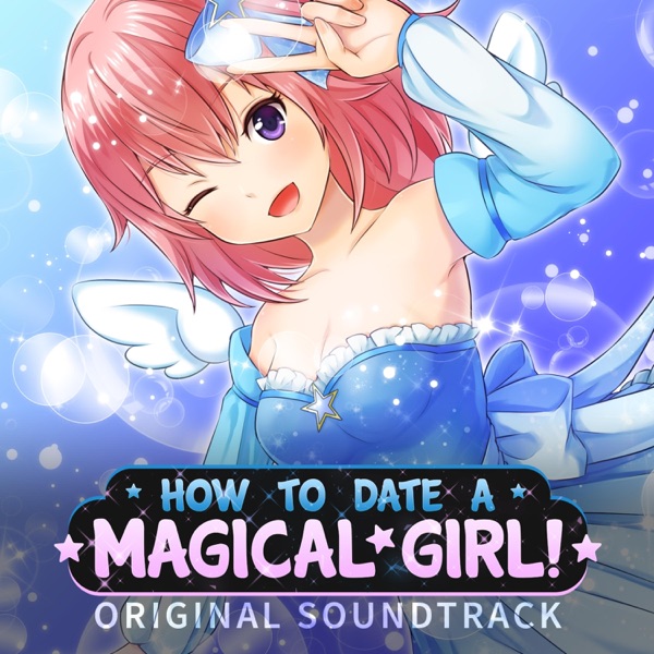 How to Date a Magical Girl (Original Game Soundtrack)