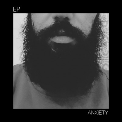 Anxiety - EP