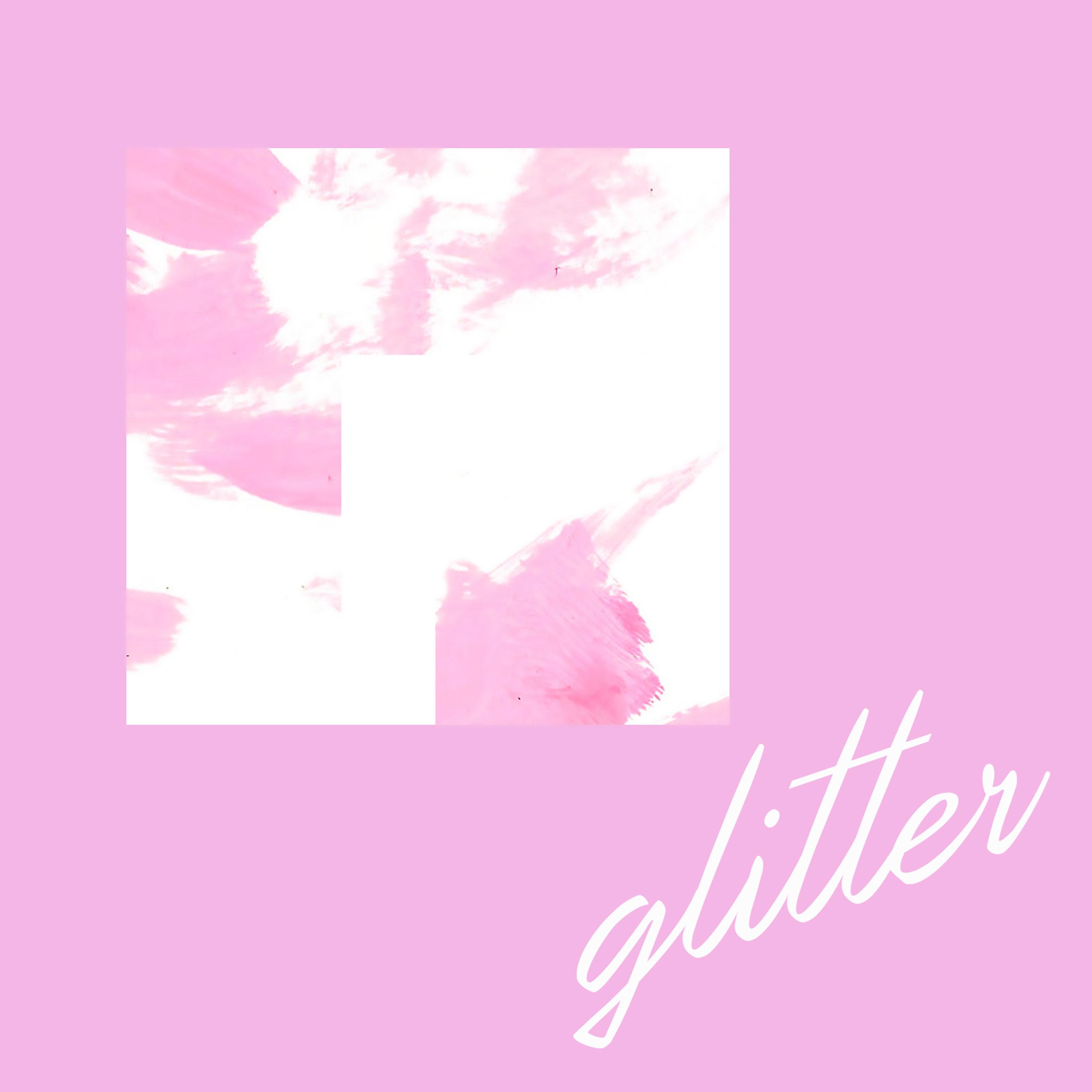 Glitter - EP