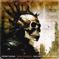 Bone Crusher (Mechanical Version) - Single - SPANKTHENUN & Mechanical Vein