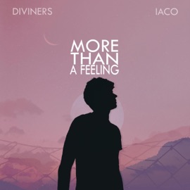 More Than a Feeling Diviners & Iaco
