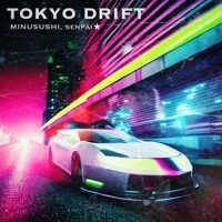 TOKYO DRIFT - Single - MINUSUSHI & senpai★