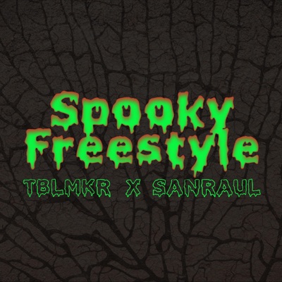 Spooky Freestyle (feat. Sanraul) - Single
