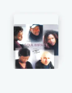 Soul Impact을(를) 듣고, 뮤직 비디오를 보고, 약력을 읽고, 투어 일정 등을 확인하세요!