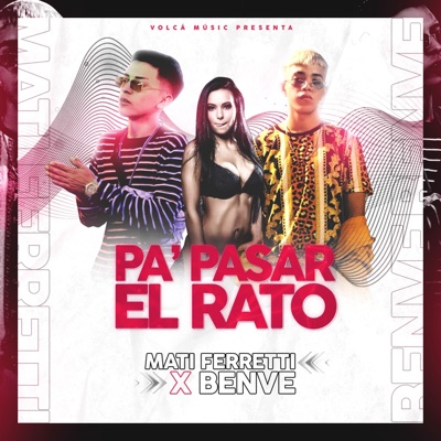 Pa Pasar el Rato (feat. Benve) - Single