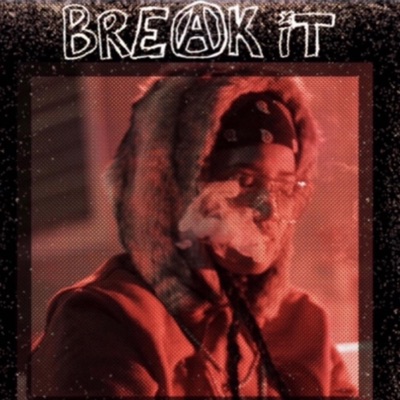 Break it (feat. Vybe) - Single