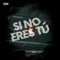 Si no eres tú - Joelpm lyrics