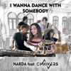 I Wanna Dance with Somebody - Single