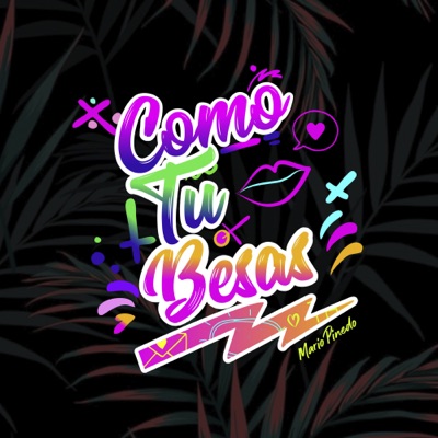 Como Tú Besas - Single