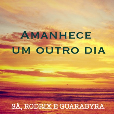 Amanhece Um Outro Dia - Single