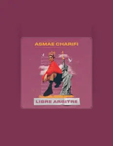 聆聽 Asmae Charifi、觀看音樂影片、閱讀小傳、查看巡演日期等！