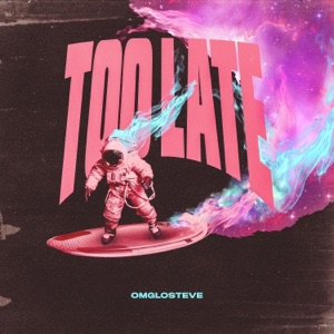 Too Late - Single
