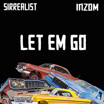 Let Em Go (feat. Inzom) - Single